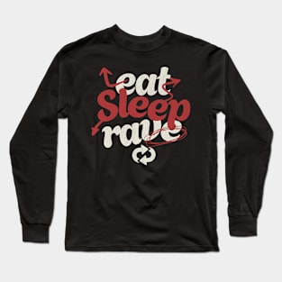 eat sleep rave repeat Long Sleeve T-Shirt